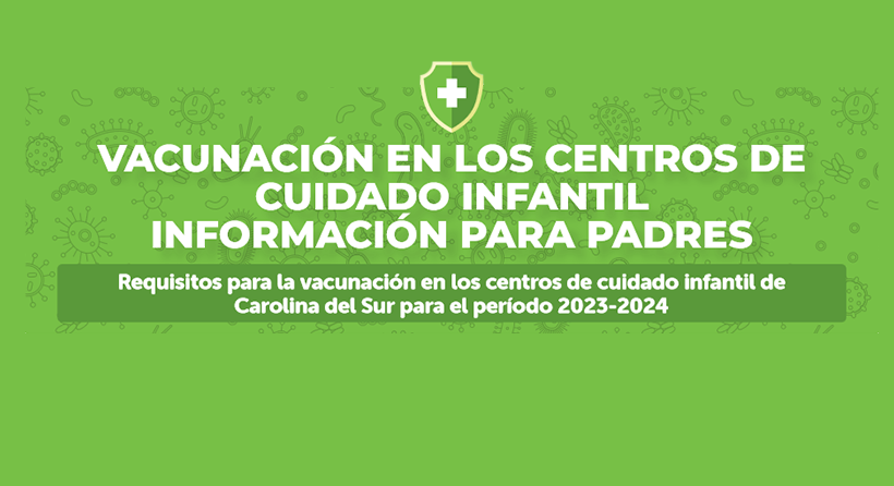 Green header with white text of linked file: VACUNACIÓN EN LOS CENTROS DE CUIDADO INFANTIL INFORMACIÓN PARA PADRES