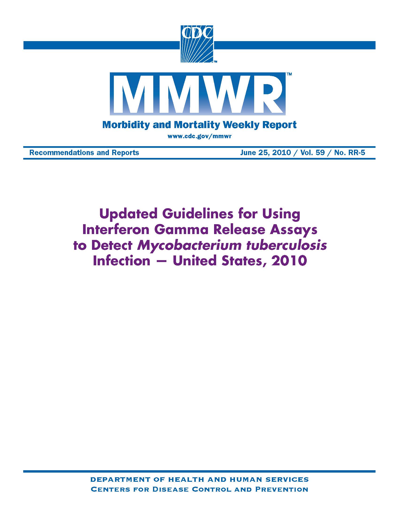 Updated Guidelines for Using Interferon Gamma Release Assays to Detect Mycobacterium tuberculosis Infection—United States, 2010 pdf image