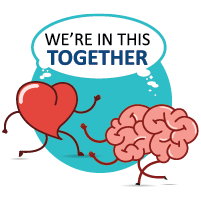Heart and Brain both with thought bubble that reads 'We're in this together'