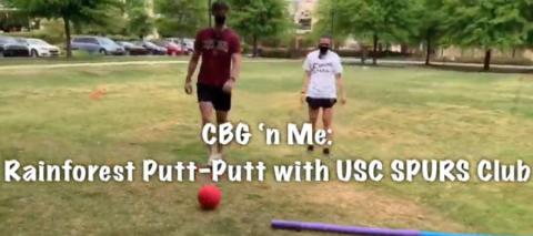 Two people in a grassy area playing rainforest putt putt image with "CBG 'n Me: Rainforest Putt-Putt with USC SPURS Club" wording